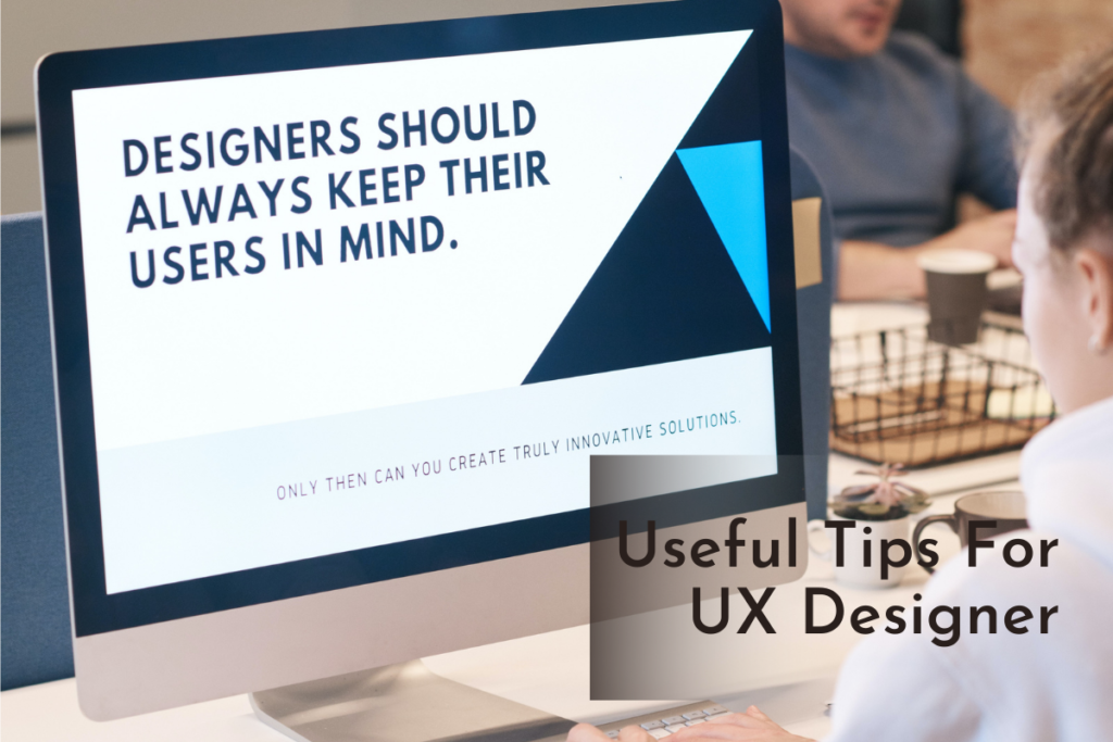 Useful tips for UX designer | Incrementum Digital